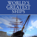 WORLD’S GREATEST SHIPS
